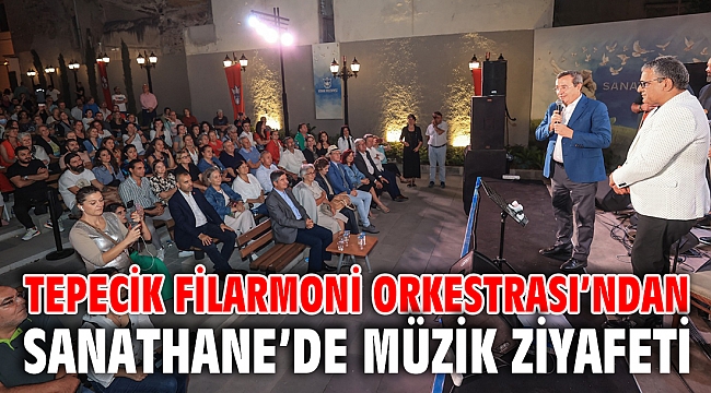 Tepecik Filarmoni’den Sanathane’de müzik ziyafeti