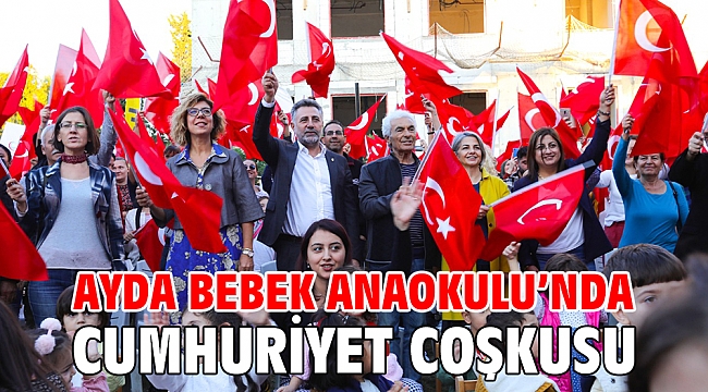 Ayda Bebek Anaokulu'nda Cumhuriyet coşkusu