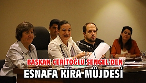 Başkan Ceritoğlu Sengel’den esnafa kira müjdesi