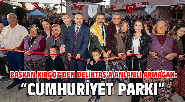 Başkan Kırgöz'den Deliktaş'a anlamlı armağan: