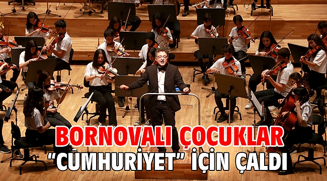 Bornovalı çocuklar “Cumhuriyet” için çaldı