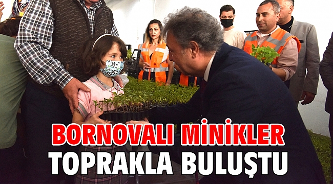 Bornovalı minikler toprakla buluştu