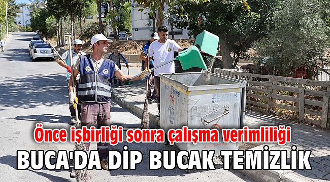 Buca'da dip bucak temizlik