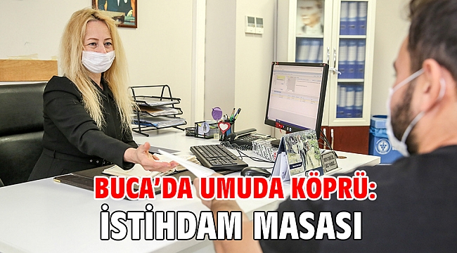 Buca'da umuda köprü: İstihdam Masası
