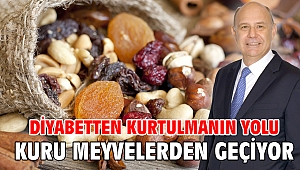 Diyabetten kurtulmanın yolu kuru meyvelerden geçiyor