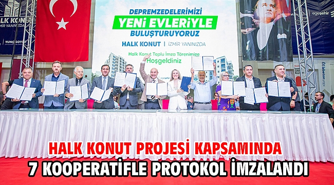 Halk Konut projesi kapsamında 7 kooperatifle protokol imzalandı