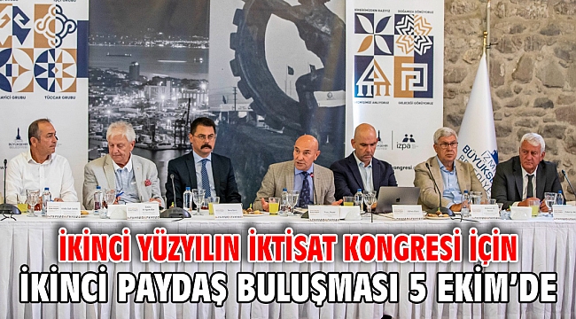 İkinci Yüzyılın İktisat Kongresi için ikinci paydaş buluşması 5 Ekim’de