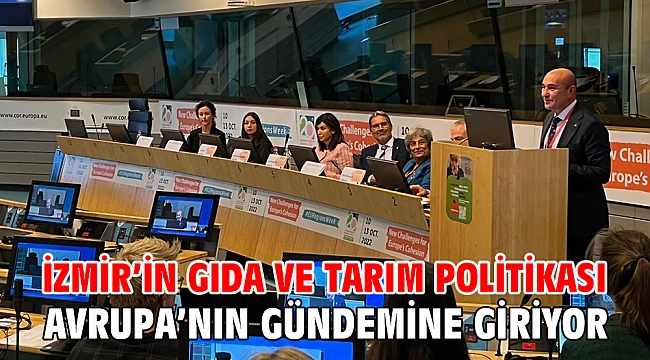 İzmir’in gıda ve tarım politikası Avrupa’nın gündemine giriyor