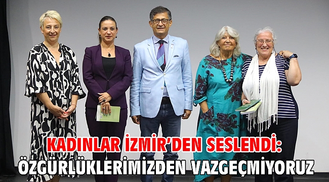 Kadınlar İzmir’den Seslendi: Özgürlüklerimizden Vazgeçmiyoruz
