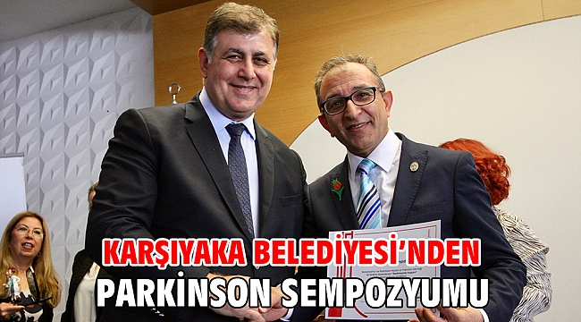 KARŞIYAKA BELEDİYESİ’NDEN PARKİNSON SEMPOZYUMU
