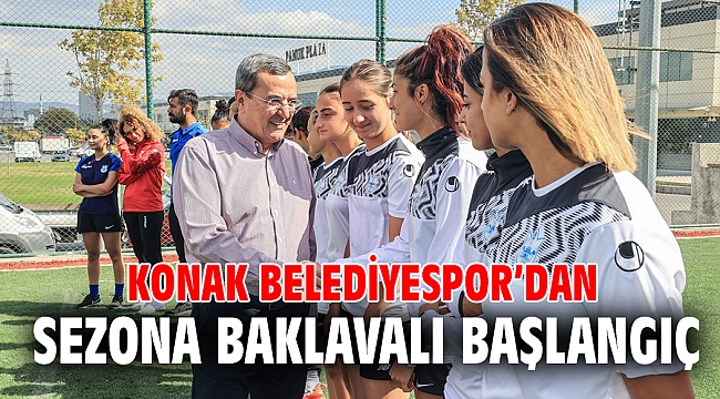 Konak Belediyespor’dan sezona baklavalı başlangıç