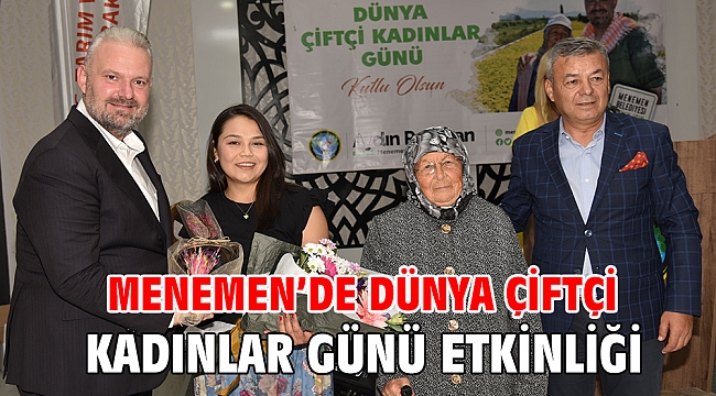 Menemen’de Dünya Çiftçi Kadınlar Günü Etkinliği