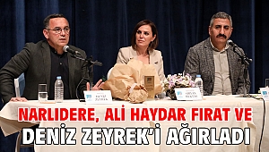 NARLIDERE, ALİ HAYDAR FIRAT VE DENİZ ZEYREK’İ AĞIRLADI