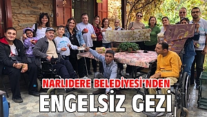 NARLIDERE BELEDİYESİ'NDEN ENGELSİZ GEZİ