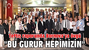 Teftiş raporunda Bornova’ya övgü