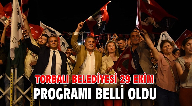 Torbalı Belediyesi 29 Ekim programı belli oldu