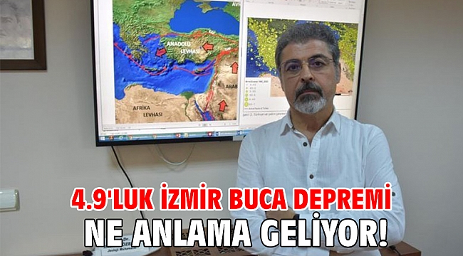 4.9'luk İzmir Buca depremi ne anlama geliyor!