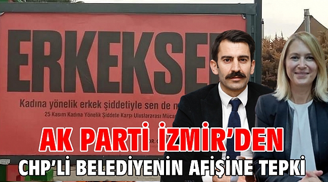 AK Parti İzmir’den CHP’li Belediyenin afişine tepki