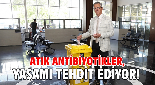 Atık antibiyotikler, yaşamı tehdit ediyor!