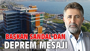 Başkan Sandal'dan deprem mesajı