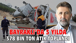 Bayraklı’da 3 yılda 378 bin ton atık toplandı