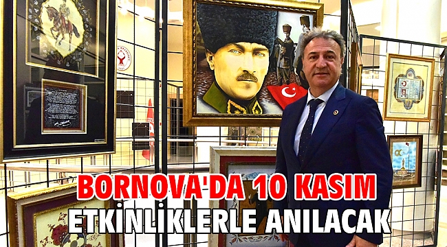 Bornova'da 10 Kasım etkinliklerle anılacak