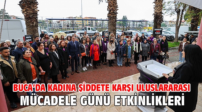 Buca’da Kadına Şiddete Karşı Uluslararası Mücadele Günü etkinlikleri