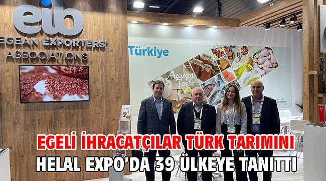 Egeli ihracatçılar Türk tarımını Helal Expo’da 39 ülkeye tanıttı