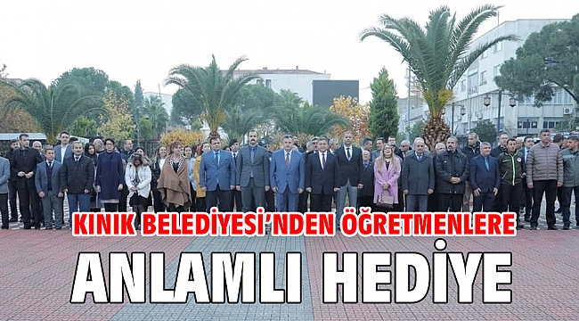 Kınık Belediyesi’nden öğretmenlere anlamlı hediye