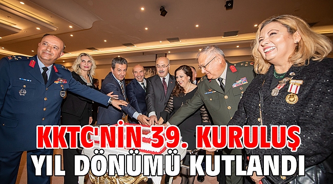 KKTC'nin 39. kuruluş yıl dönümü kutlandı