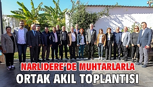 Narlıdere'de muhtarlarla ortak akıl toplantısı