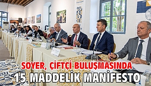 Soyer, çiftçi buluşmasında 15 maddelik manifesto