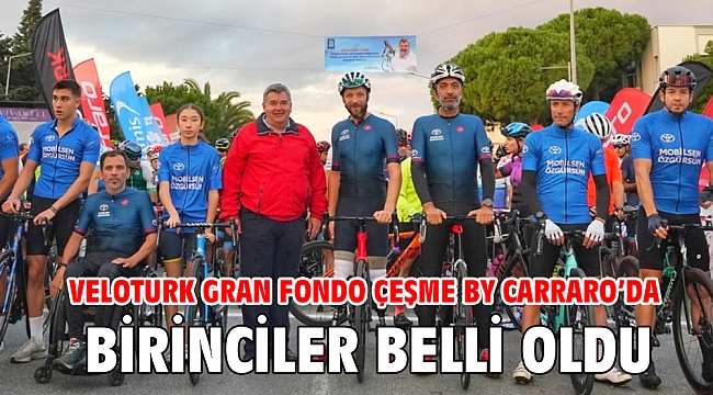 Veloturk Gran Fondo Çeşme by Carraro'da birinciler belli oldu
