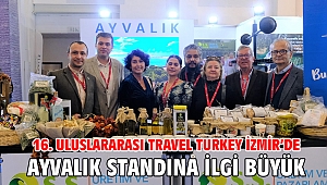 16. ULUSLARARASI TRAVEL TURKEY İZMİR’DE AYVALIK STANDINA İLGİ BÜYÜK