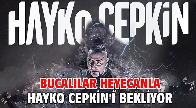 Buca'da Hayko Cepkin heyecanı