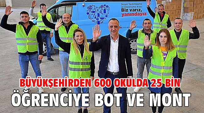 Büyükşehirden 600 okulda 25 bin öğrenciye bot ve mont
