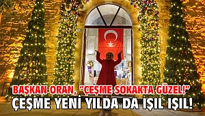Çeşme yeni yılda da ışıl ışıl!