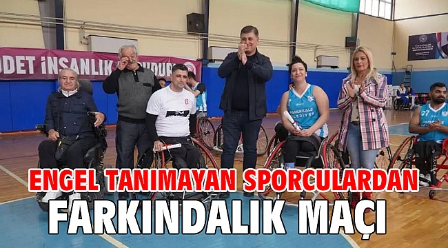 Engel tanımayan sporculardan farkındalık maçı