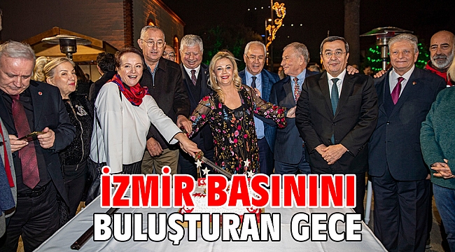 İzmir basınını buluşturan gece