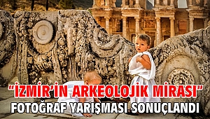 “İzmir’in Arkeolojik Mirası” fotoğraf yarışması sonuçlandı