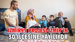 İzmir95 projesi İzmir’in 30 ilçesine yayılıyor