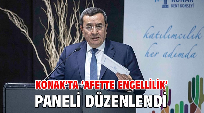 Konak’ta ‘Afette Engellilik’ Paneli düzenlendi