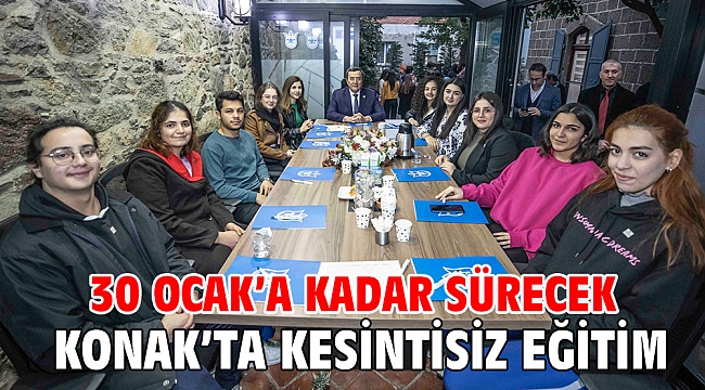 Konak’ta kesintisiz eğitim