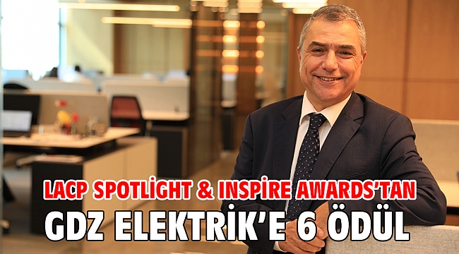 LACP Spotlight & Inspire Awards'tan Gdz Elektrik'e 6 Ödül