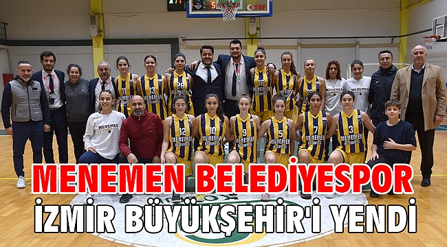 Menemen Belediyespor, İzmir Büyükşehir'i Yendi