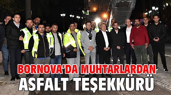 Muhtarlardan asfalt teşekkürü