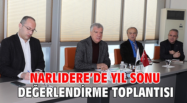 Narlıdere’de Yıl Sonu değerlendirme toplantısı