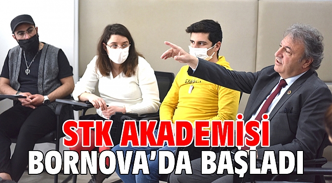 STK Akademisi Bornova’da başladı