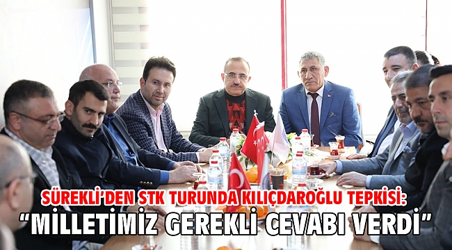 Sürekli’den STK turunda Kılıçdaroğlu tepkisi: “Milletimiz gerekli cevabı verdi.”