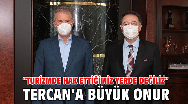 Tercan’a büyük onur…